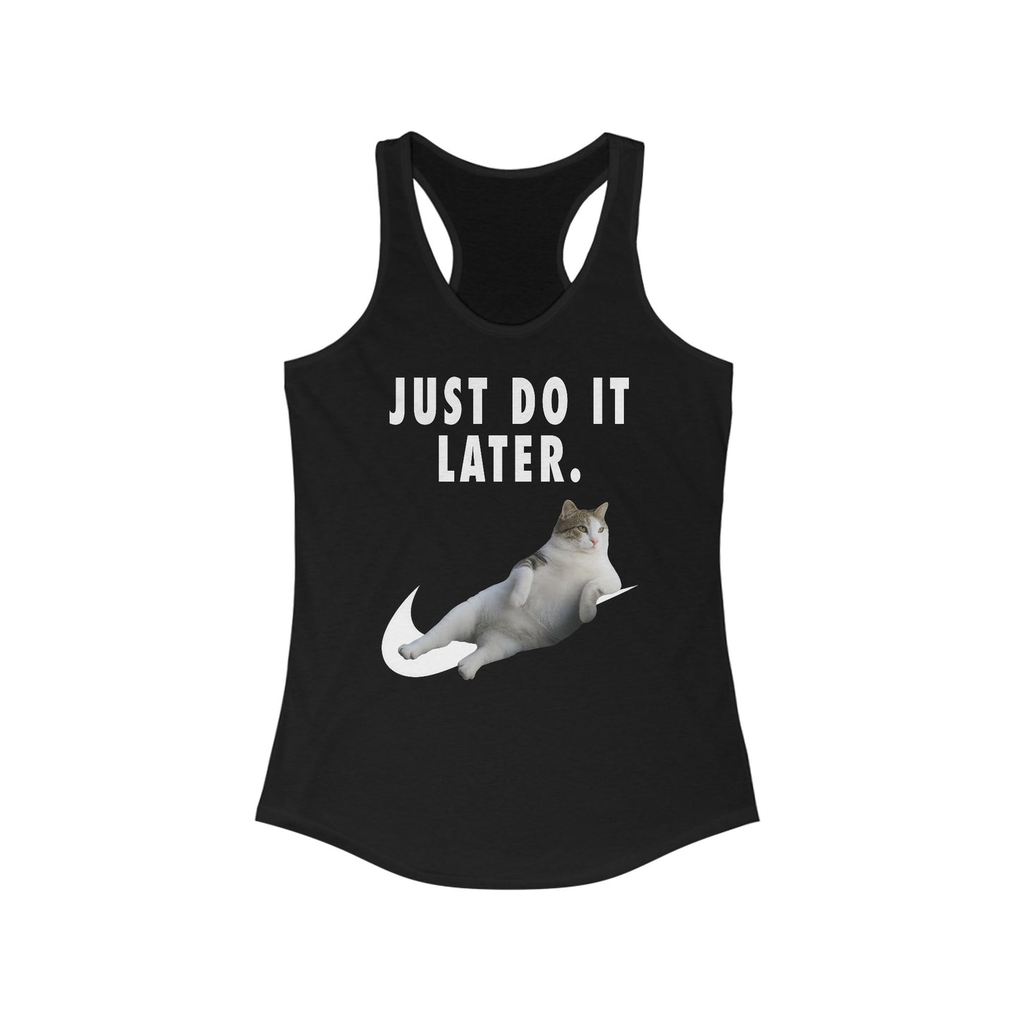 Just Do It Later Ladies Tank