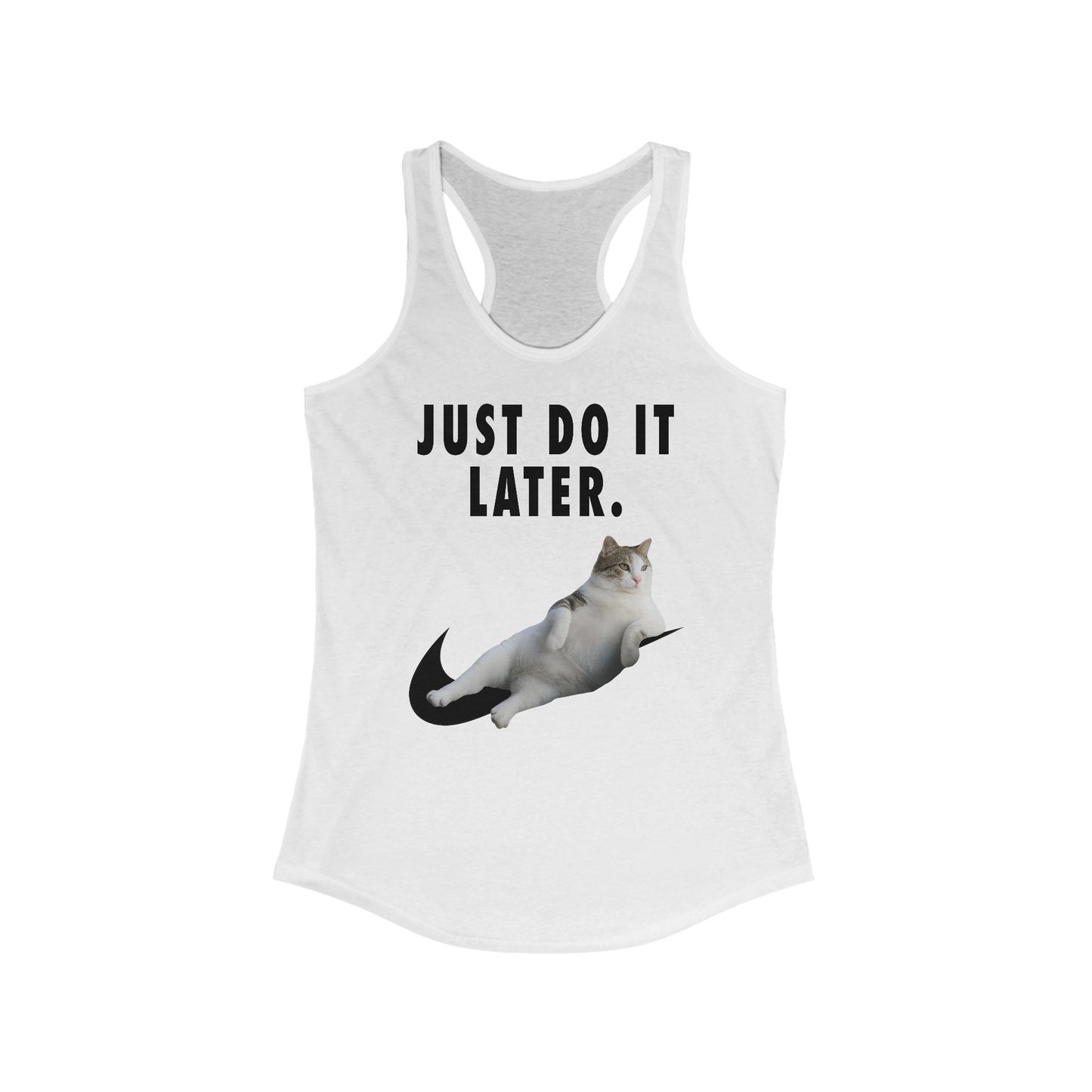 Just Do It Later Ladies Tank