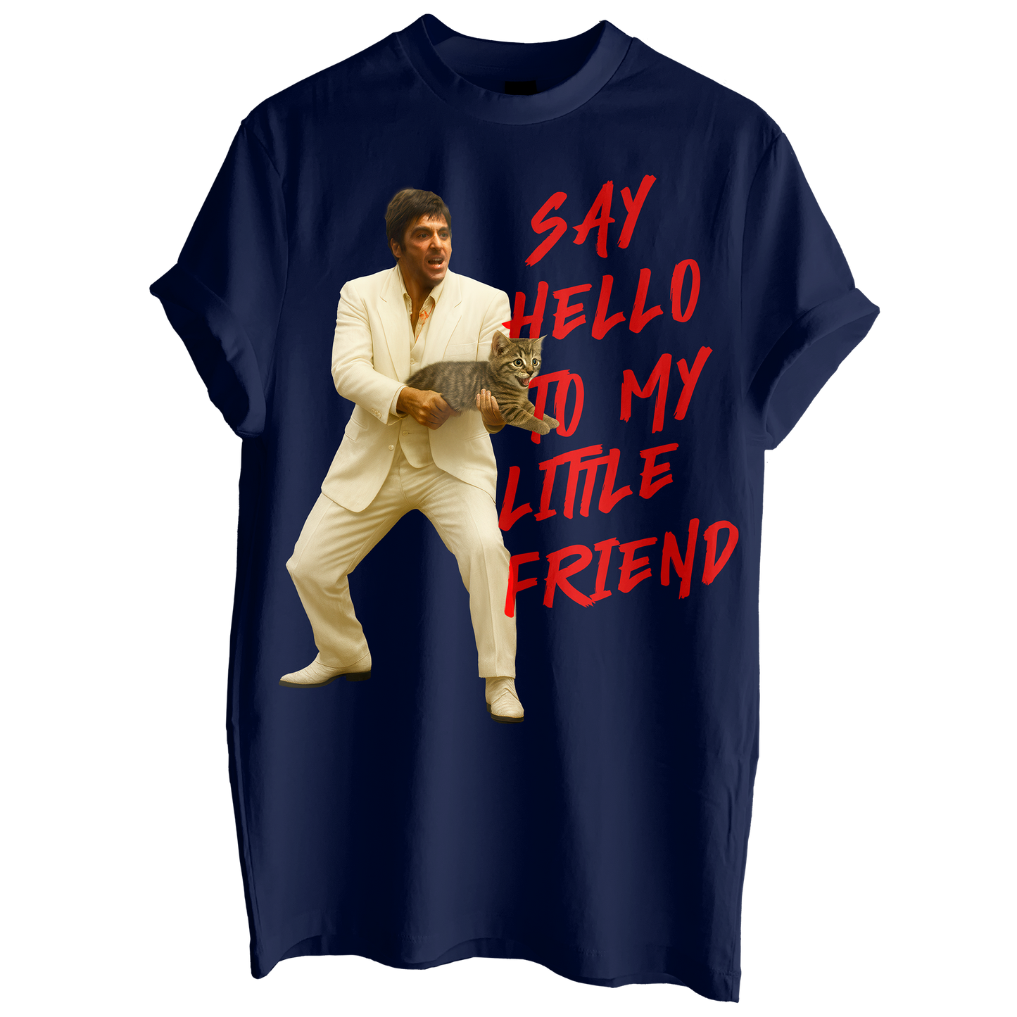 Say Hello To My Little Friend Tee