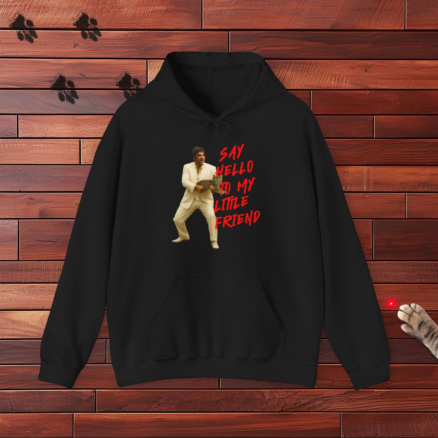 Say Hello To MY Little Friend Hoodie